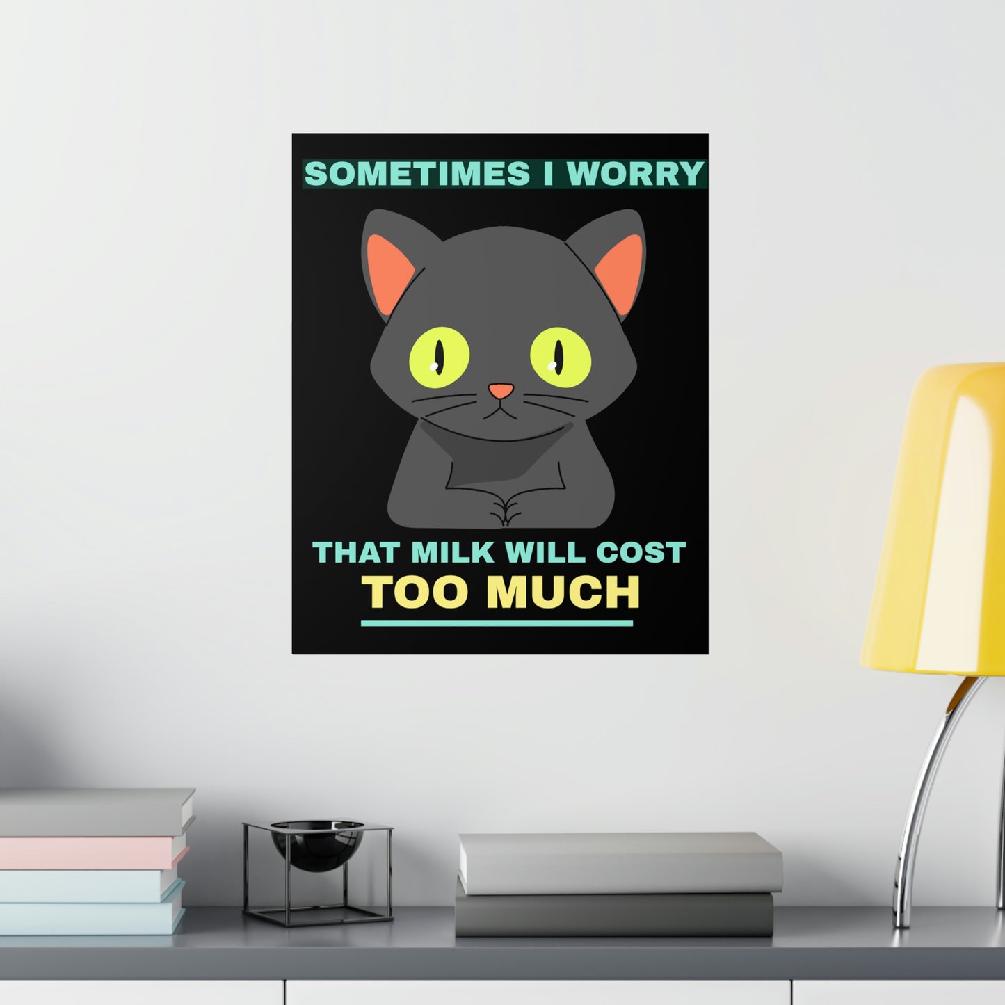 SOMETIMES I WORRY Premium Matte Vertical Posters