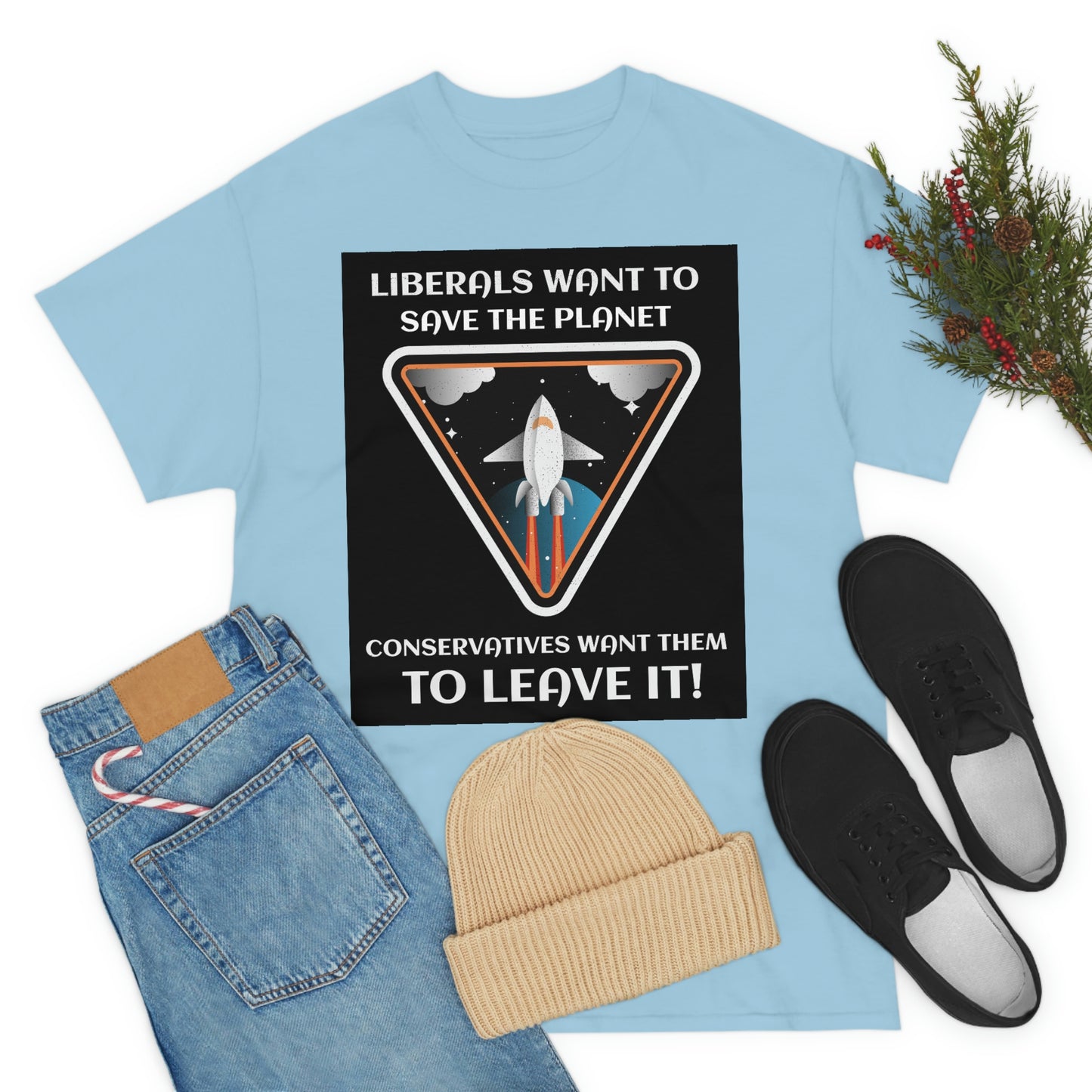 LIBERALS WANT TO SAVE THE PLANET Unisex Heavy Cotton Tee