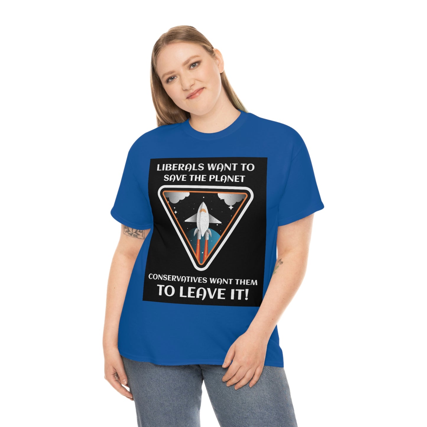 LIBERALS WANT TO SAVE THE PLANET Unisex Heavy Cotton Tee