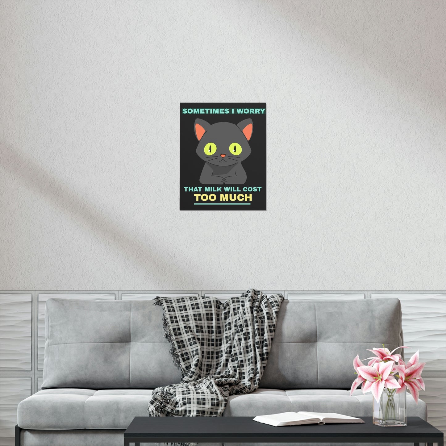 SOMETIMES I WORRY Premium Matte Vertical Posters