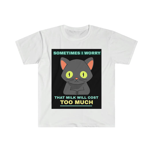 SOMETIMES I WORRY Unisex Softstyle T-Shirt