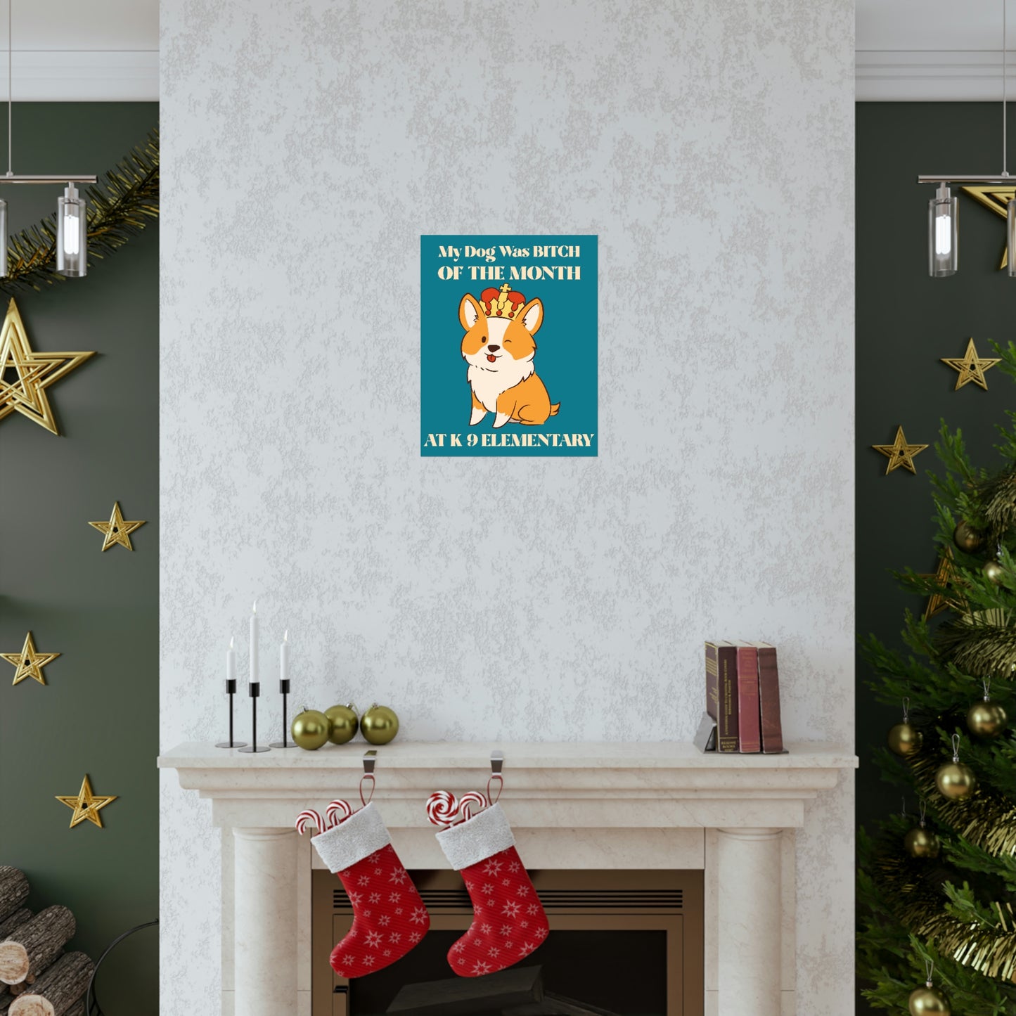MY DOG WAS BITCH Premium Matte Vertical Posters
