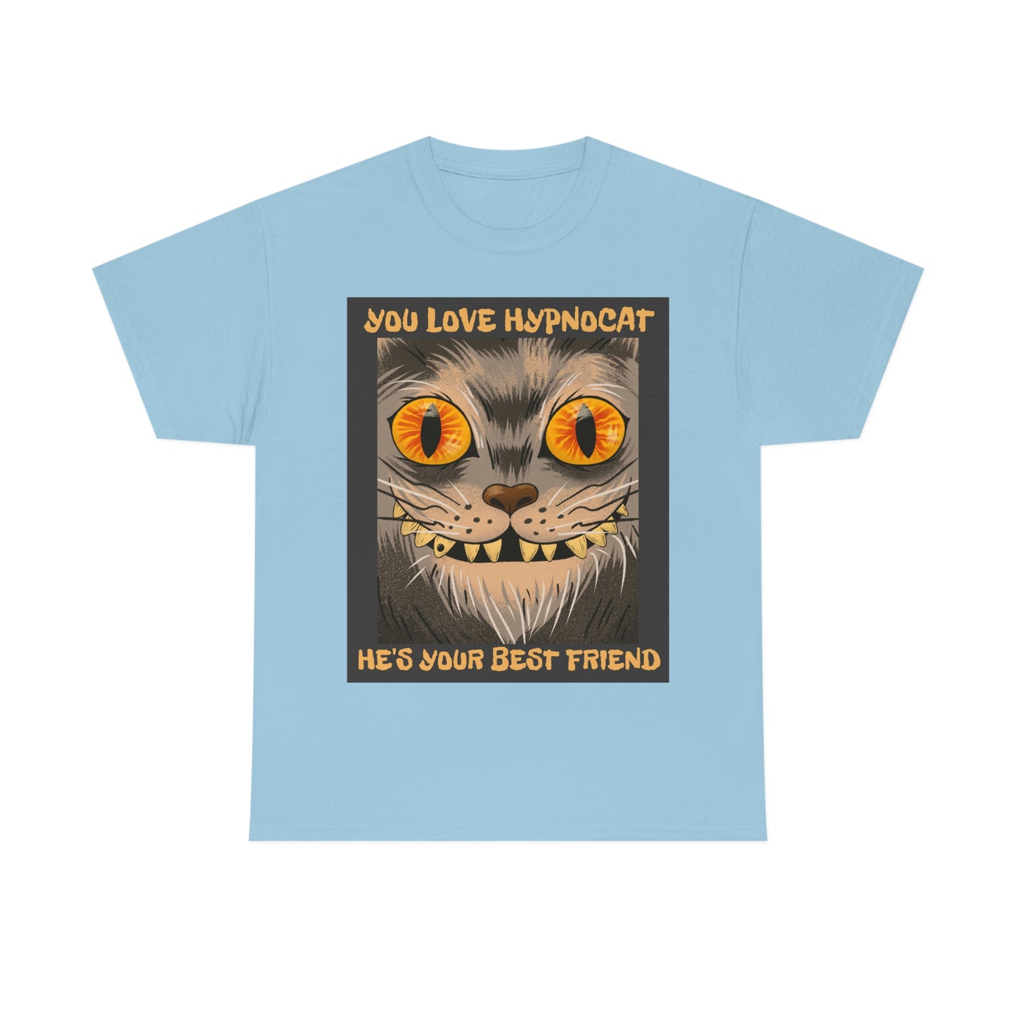 YOU LOVE HYPNOCAT Unisex Heavy Cotton Tee