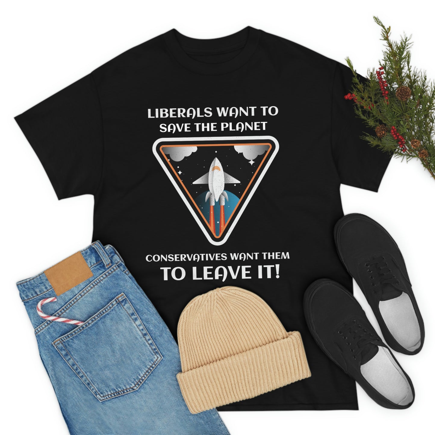 LIBERALS WANT TO SAVE THE PLANET Unisex Heavy Cotton Tee