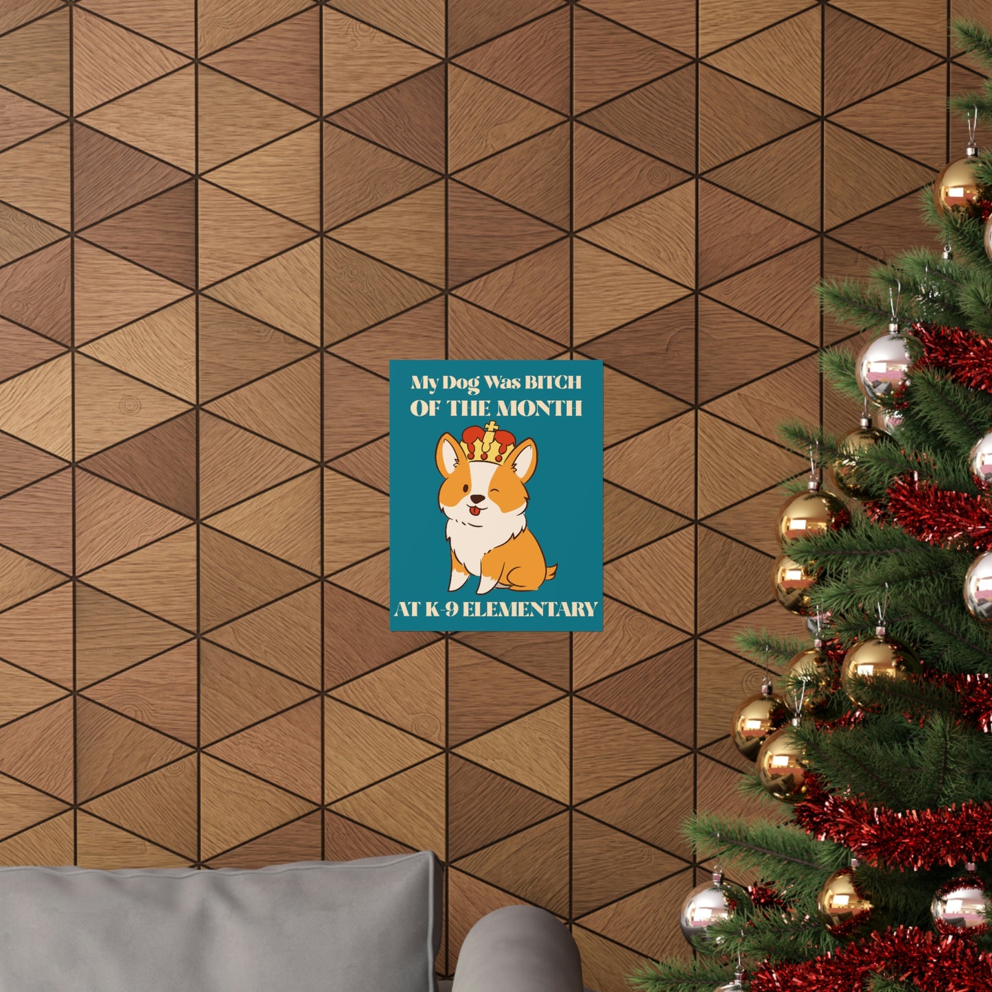 MY DOG WAS BITCH Premium Matte Vertical Posters