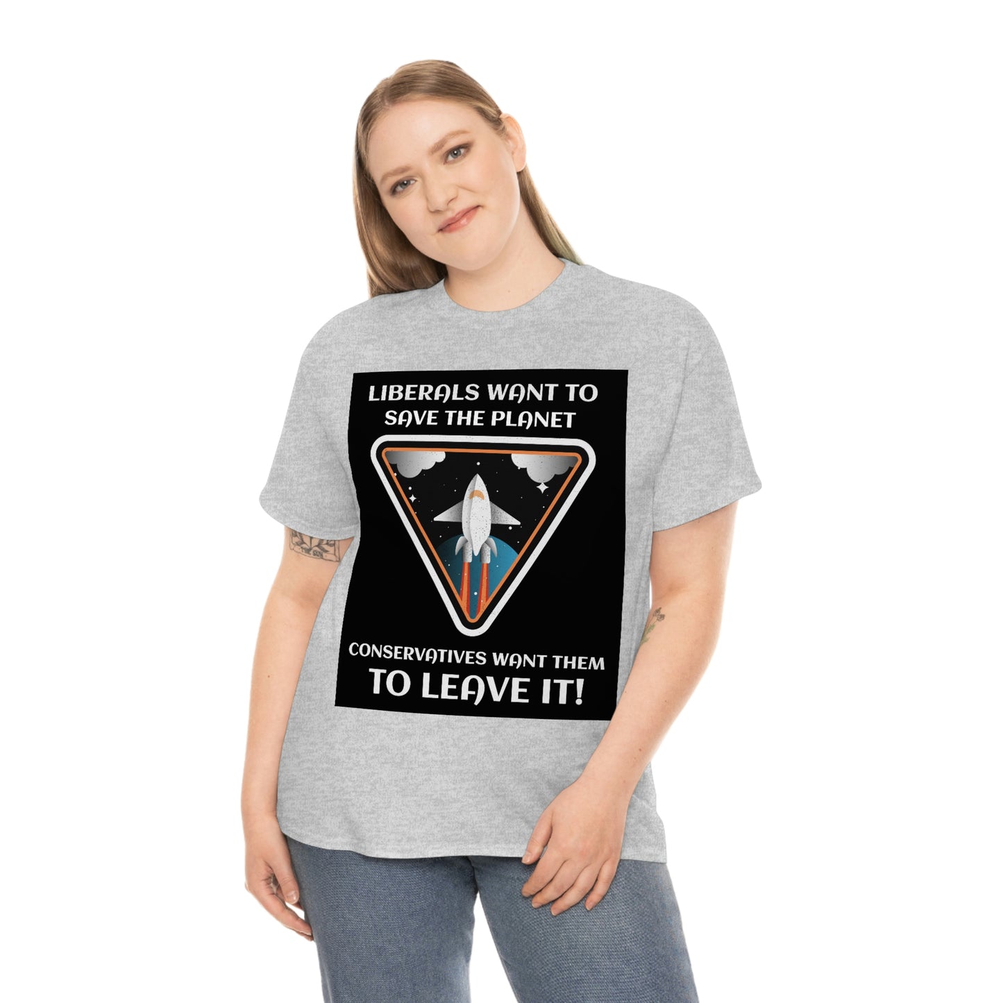 LIBERALS WANT TO SAVE THE PLANET Unisex Heavy Cotton Tee
