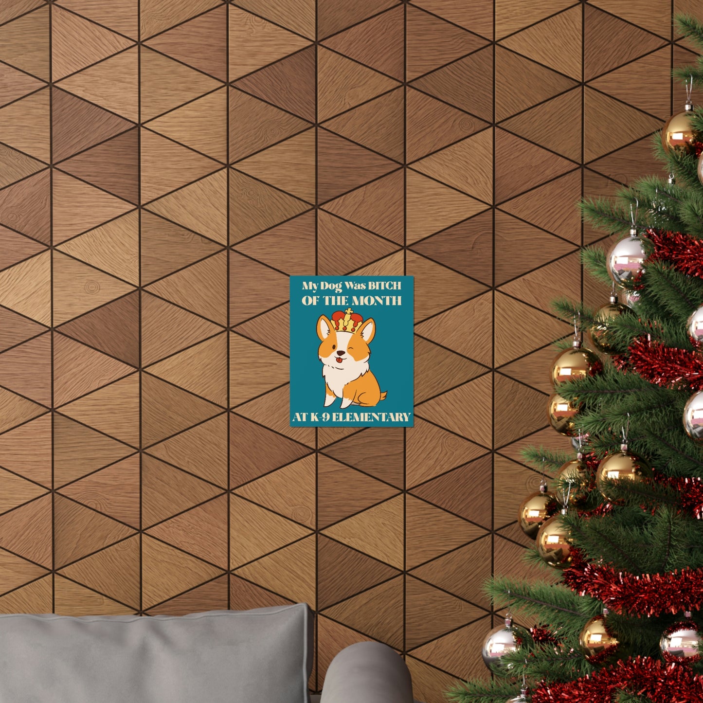 MY DOG WAS BITCH Premium Matte Vertical Posters