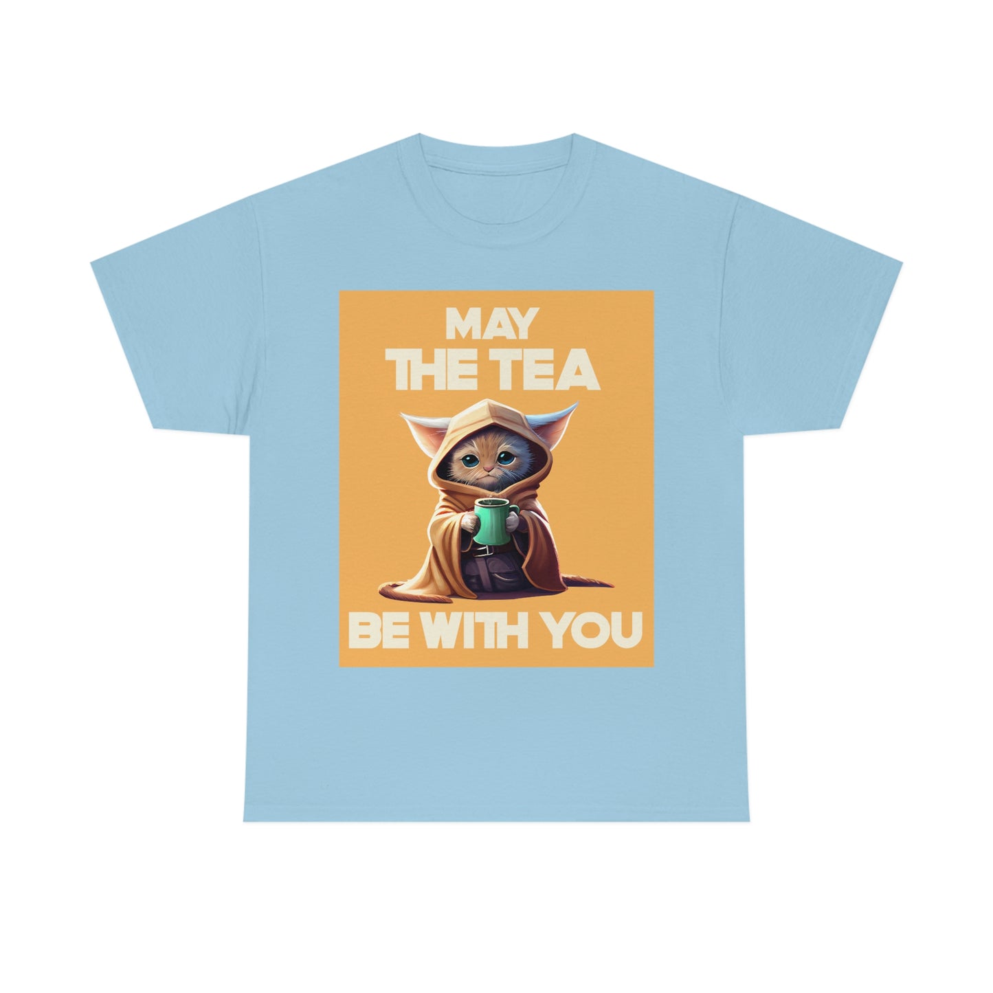MAY THE TEA BE WITH YOU Unisex Heavy Cotton Tee