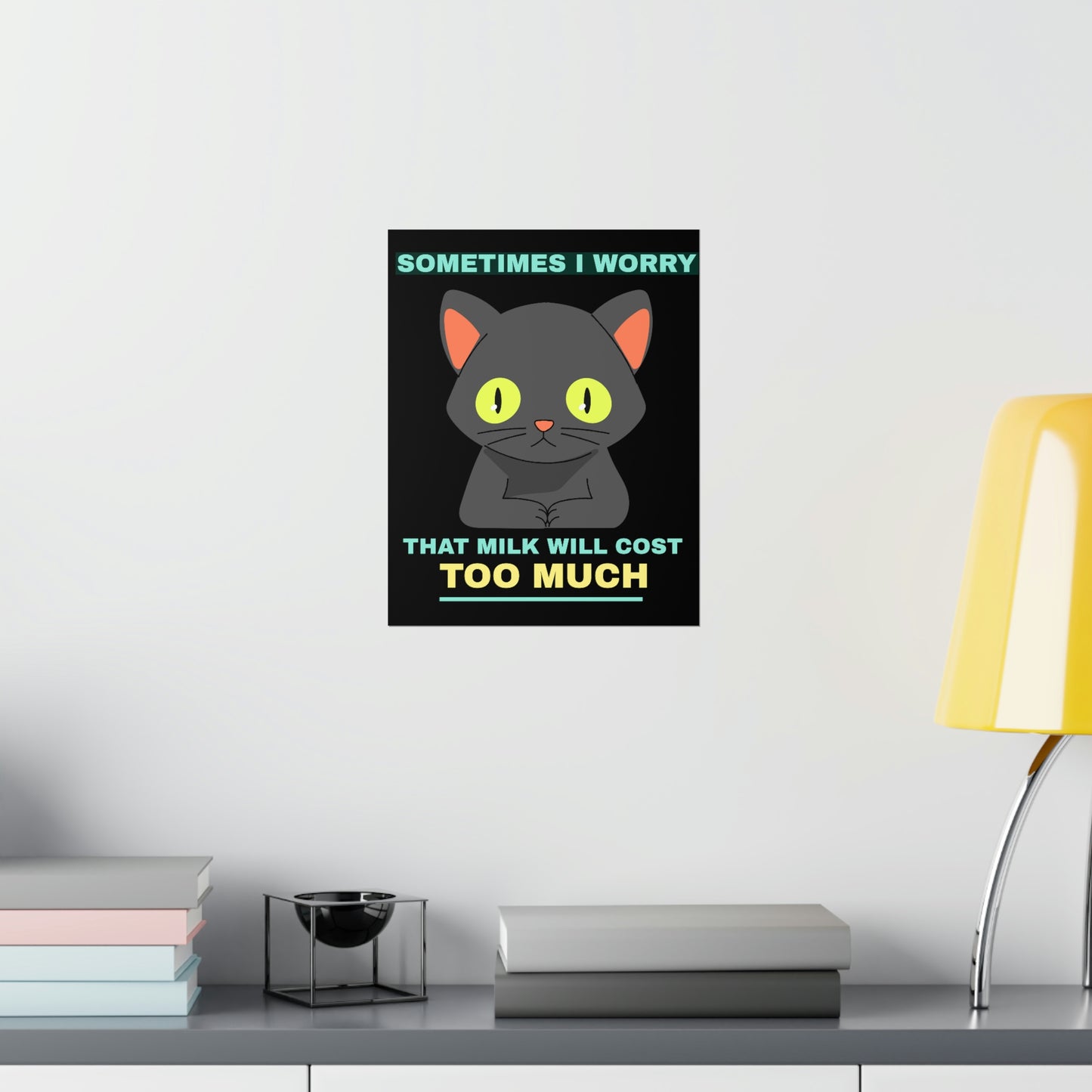 SOMETIMES I WORRY Premium Matte Vertical Posters