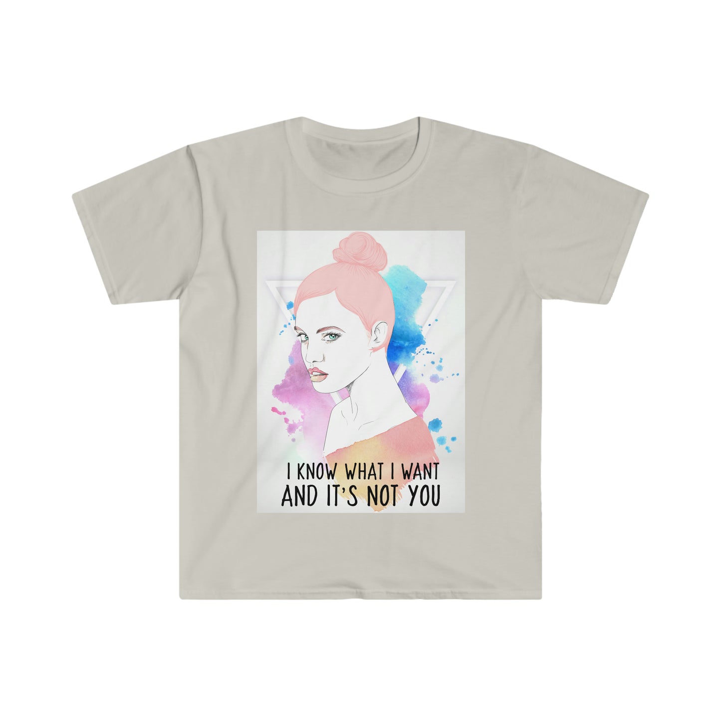 I KNOW WHAT I WANT Unisex Softstyle T-Shirt