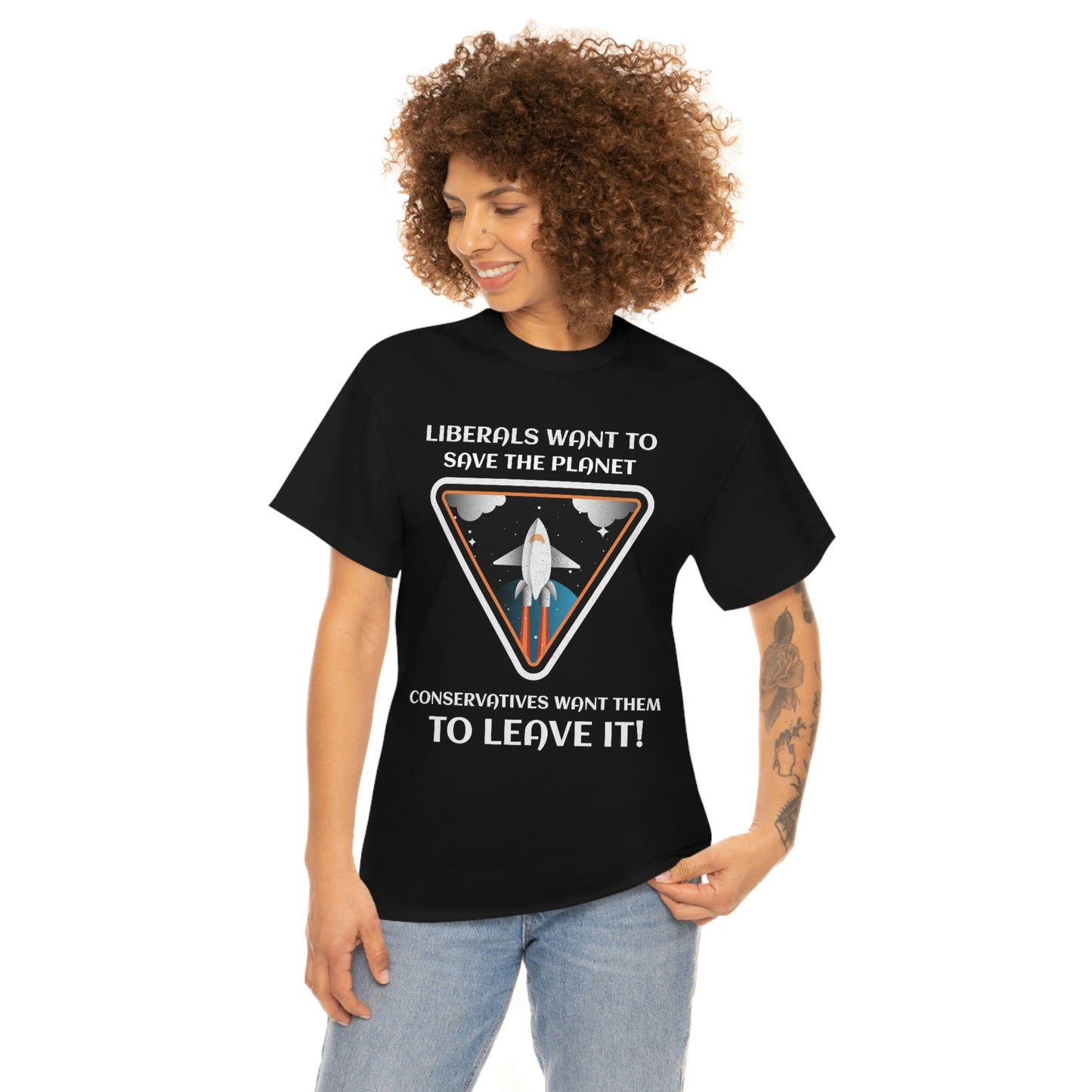 LIBERALS WANT TO SAVE THE PLANET Unisex Heavy Cotton Tee