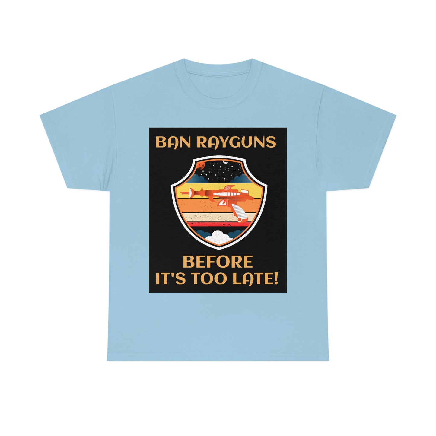 BAN RAYGUNS Unisex Heavy Cotton Tee