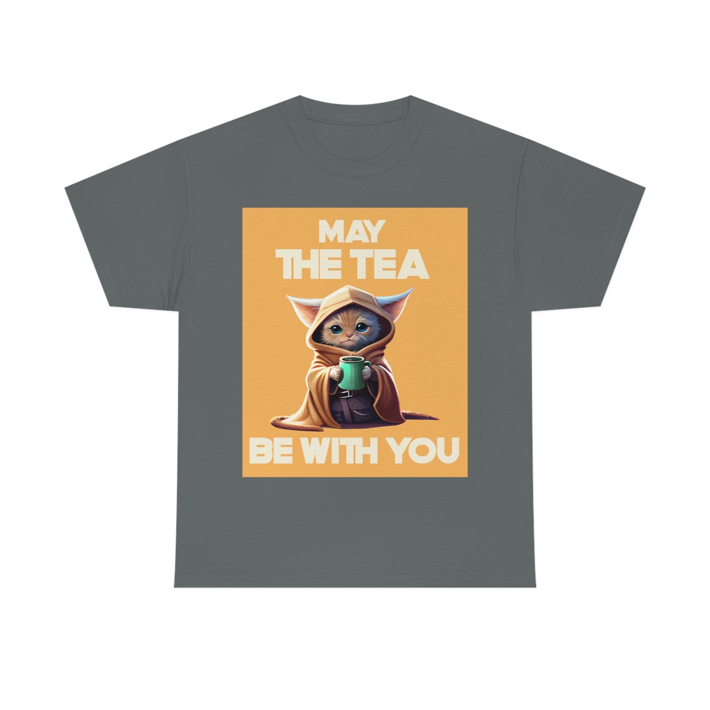 MAY THE TEA BE WITH YOU Unisex Heavy Cotton Tee