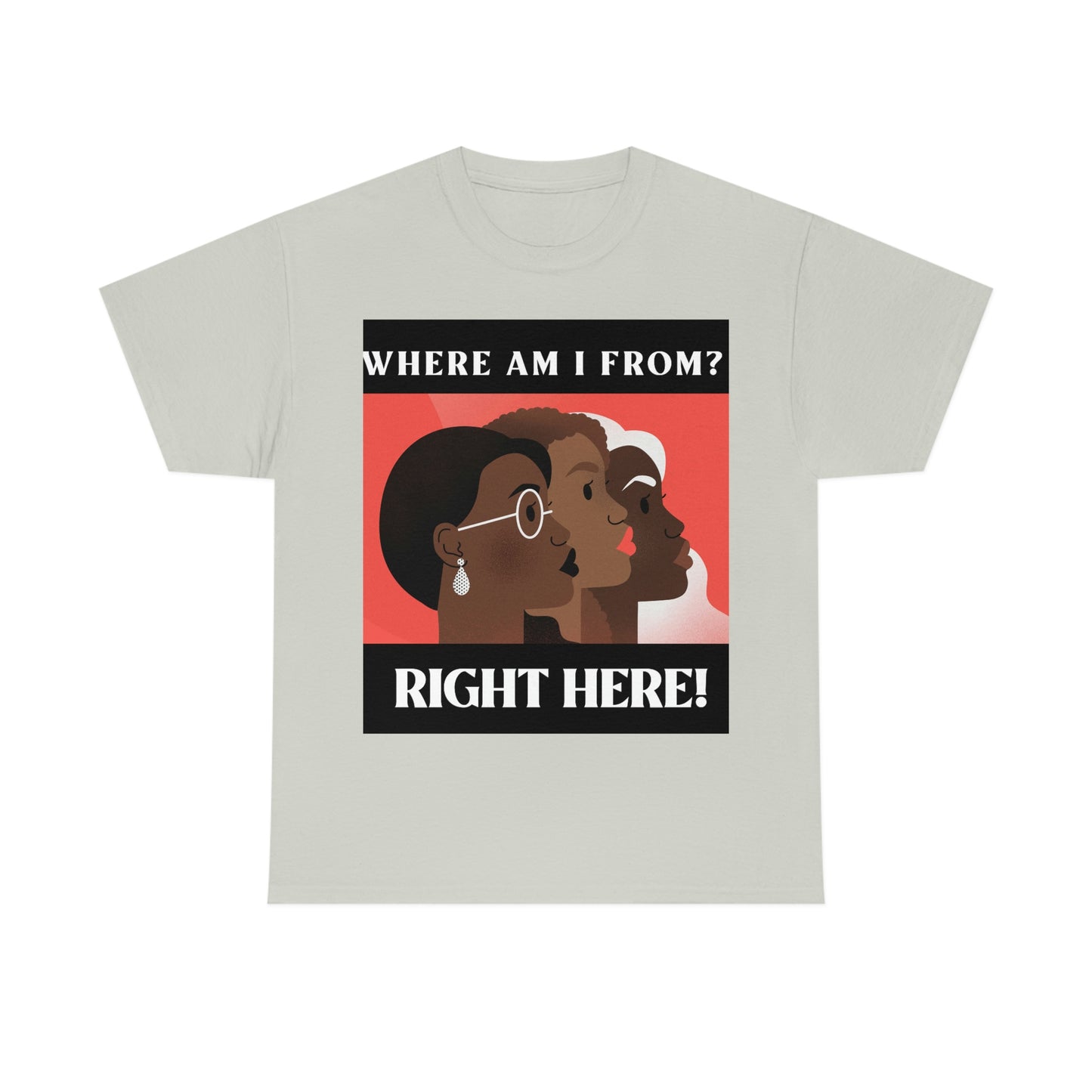 WHERE AM I FROM? Unisex Heavy Cotton Tee