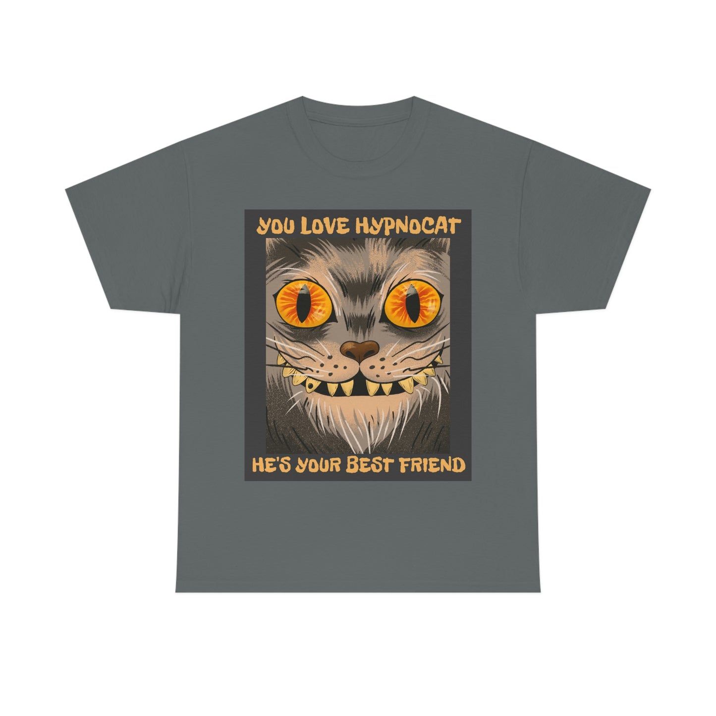 YOU LOVE HYPNOCAT Unisex Heavy Cotton Tee
