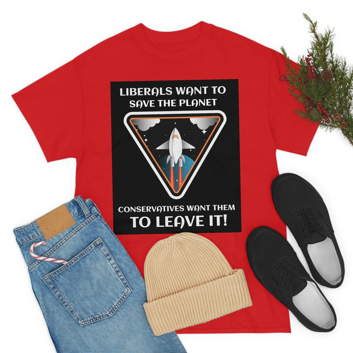 LIBERALS WANT TO SAVE THE PLANET Unisex Heavy Cotton Tee