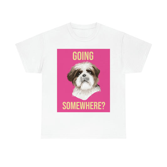 GOING SOMEWHERE? Unisex Heavy Cotton Tee