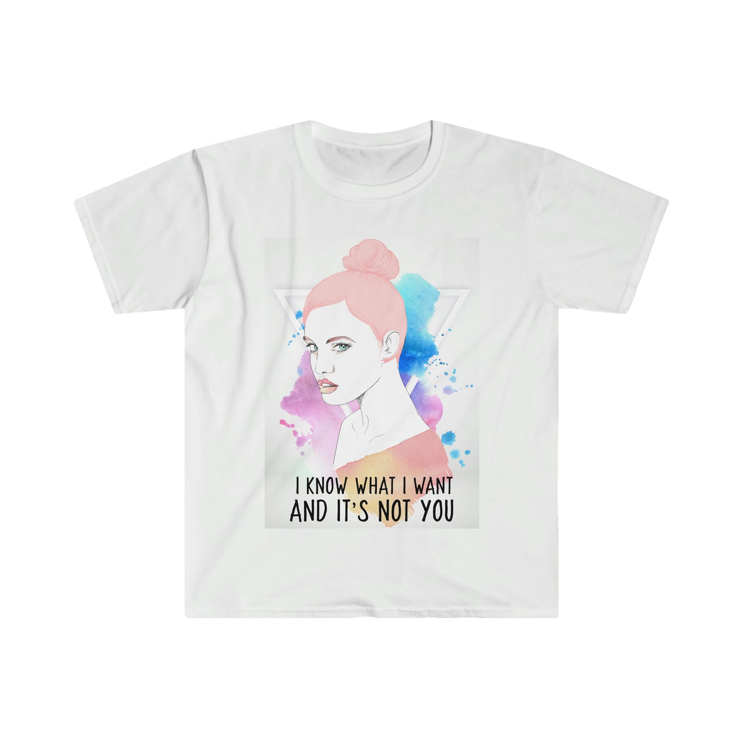 I KNOW WHAT I WANT Unisex Softstyle T-Shirt