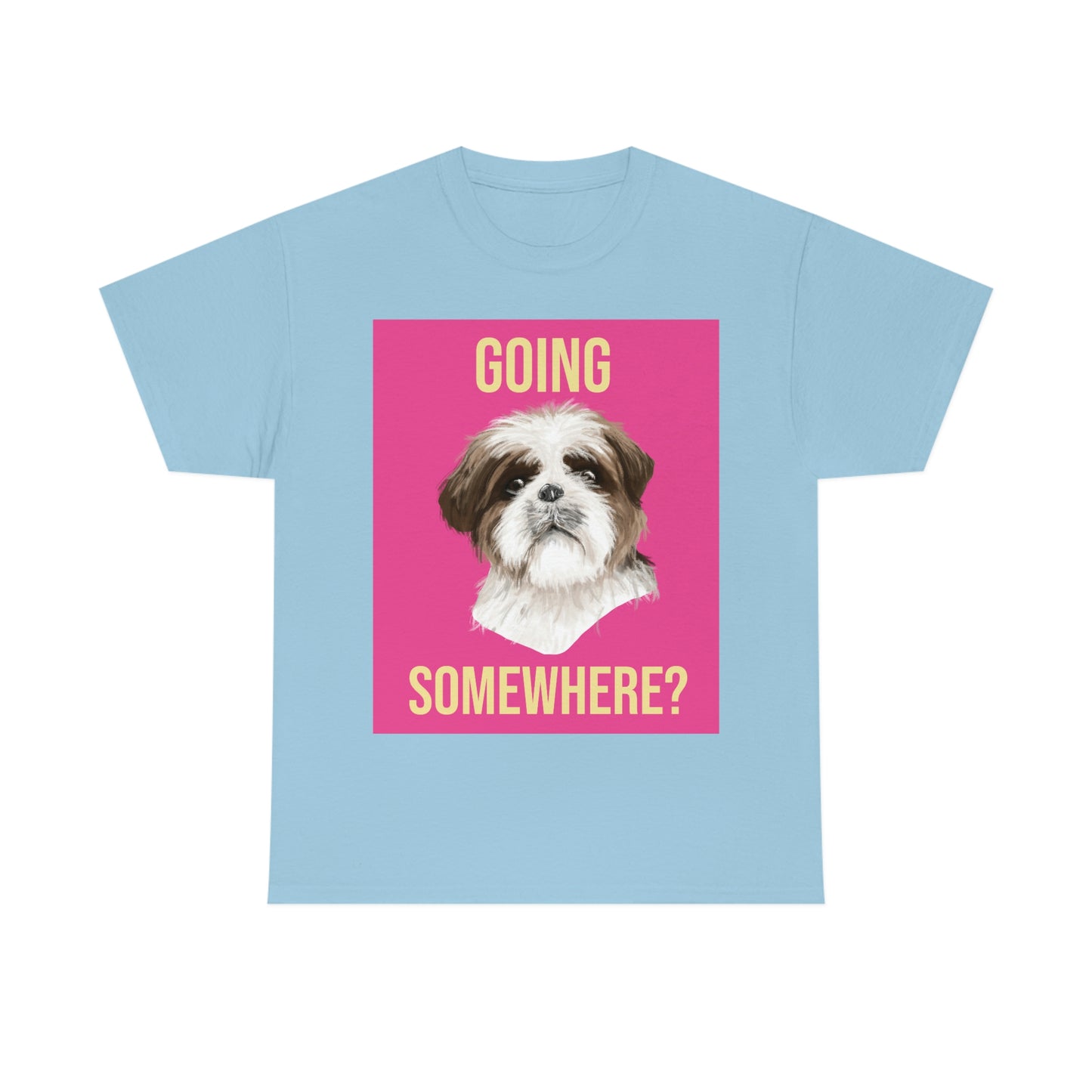 GOING SOMEWHERE? Unisex Heavy Cotton Tee